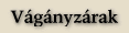 V�g�nyz�rak, v�ltoz�sok